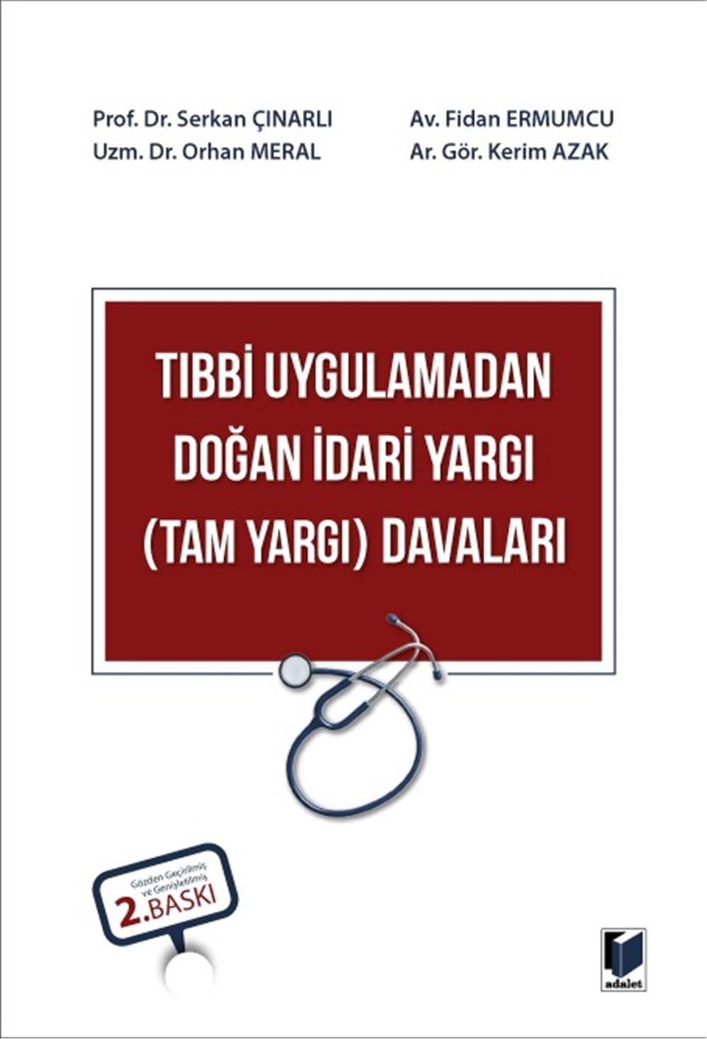 Tıbbi Uygulamadan Doğan İdari Yargı (Tam Yargı) Davaları