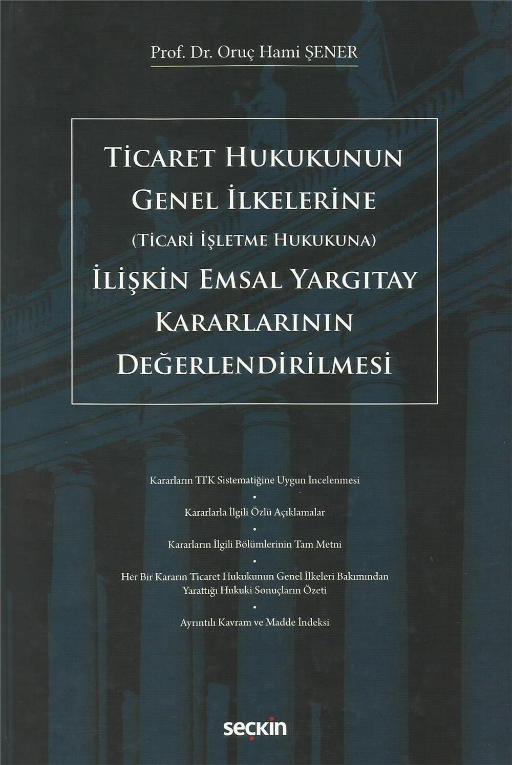 Ticaret Hukukunun Genel İlkelerine (Ticari İşletme Hukukuna) İlişkin Emsal Yargıtay Kararlarının Değerlendirilmesi