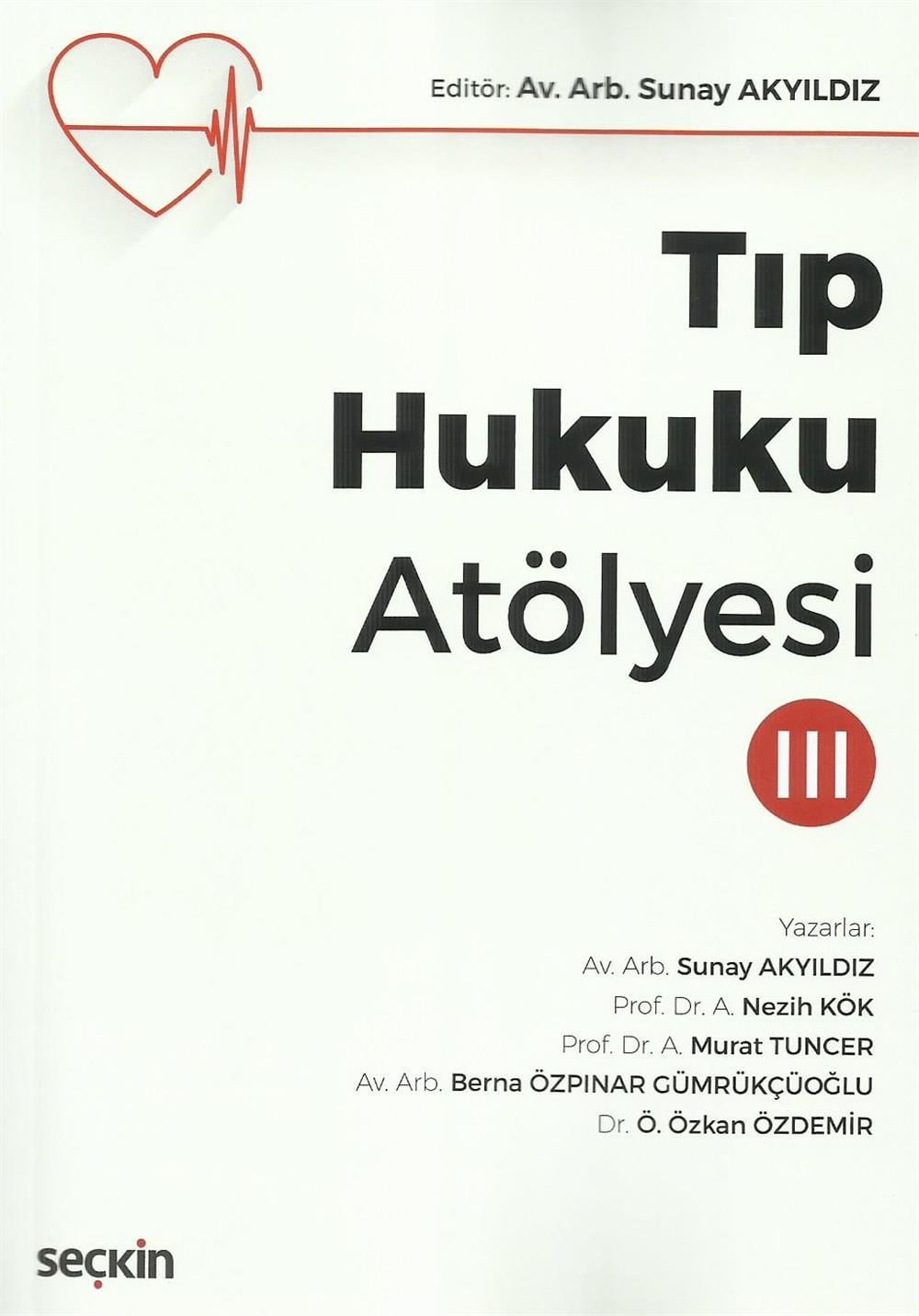 Tıp Hukuku Atölyesi – III