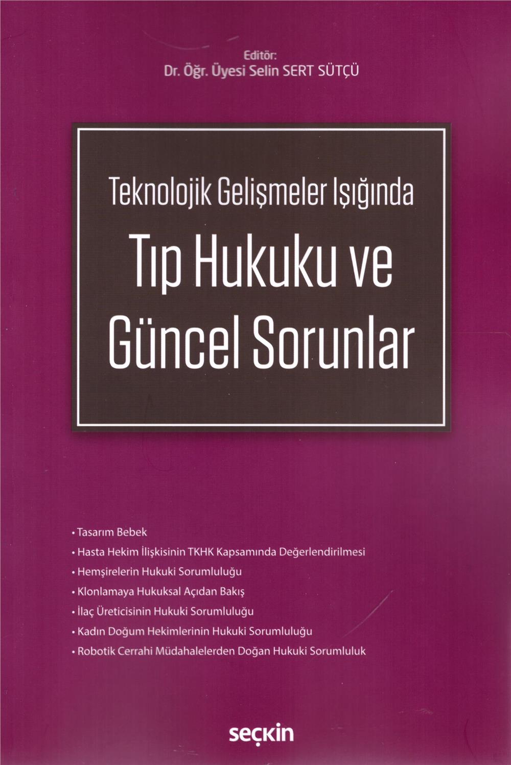 Tıp Hukuku ve Güncel Sorunlar