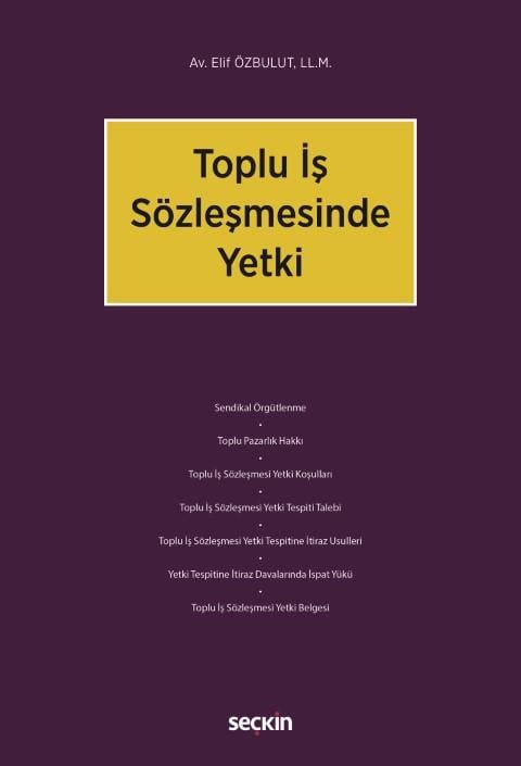 Toplu İş Sözleşmesinde Yetki