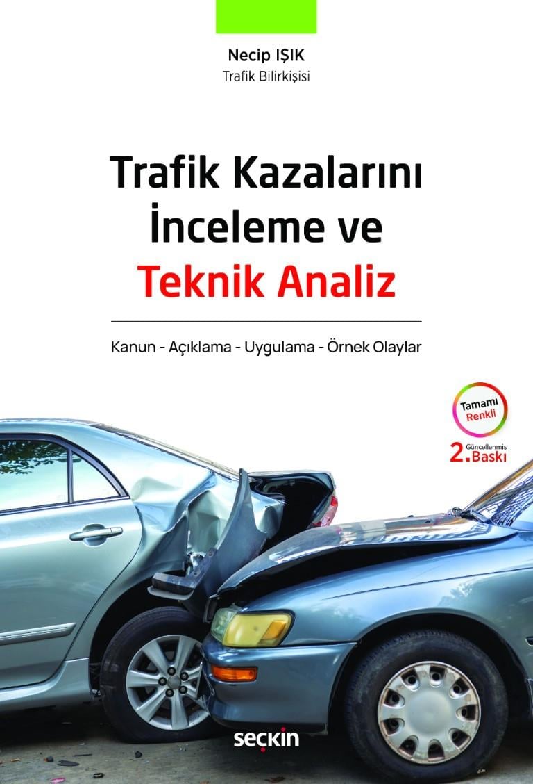 TRAFİK KAZALARINI İNCELEME VE TEKNİK  2.BS(SEÇKİN)