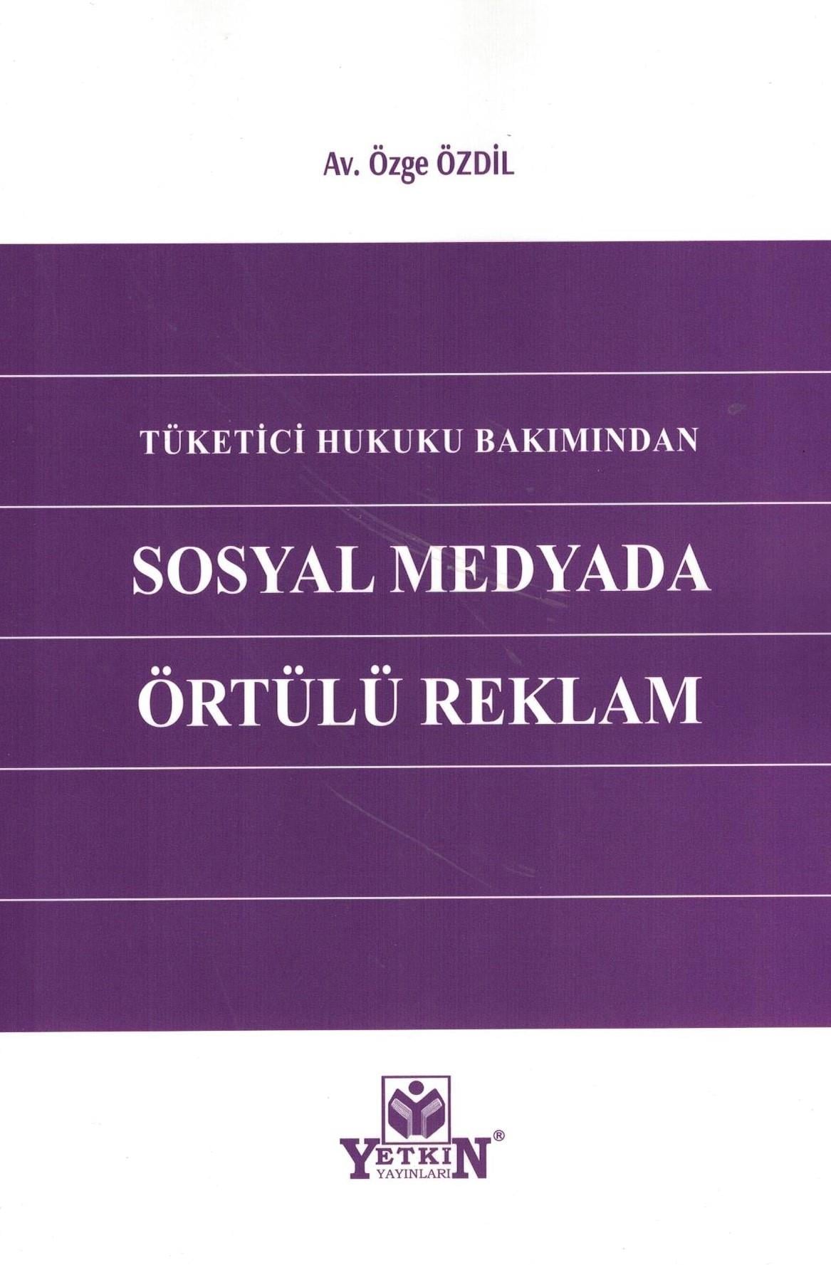 Tüketici Hukuku Bakımından Sosyal Medyada Örtülü Reklam