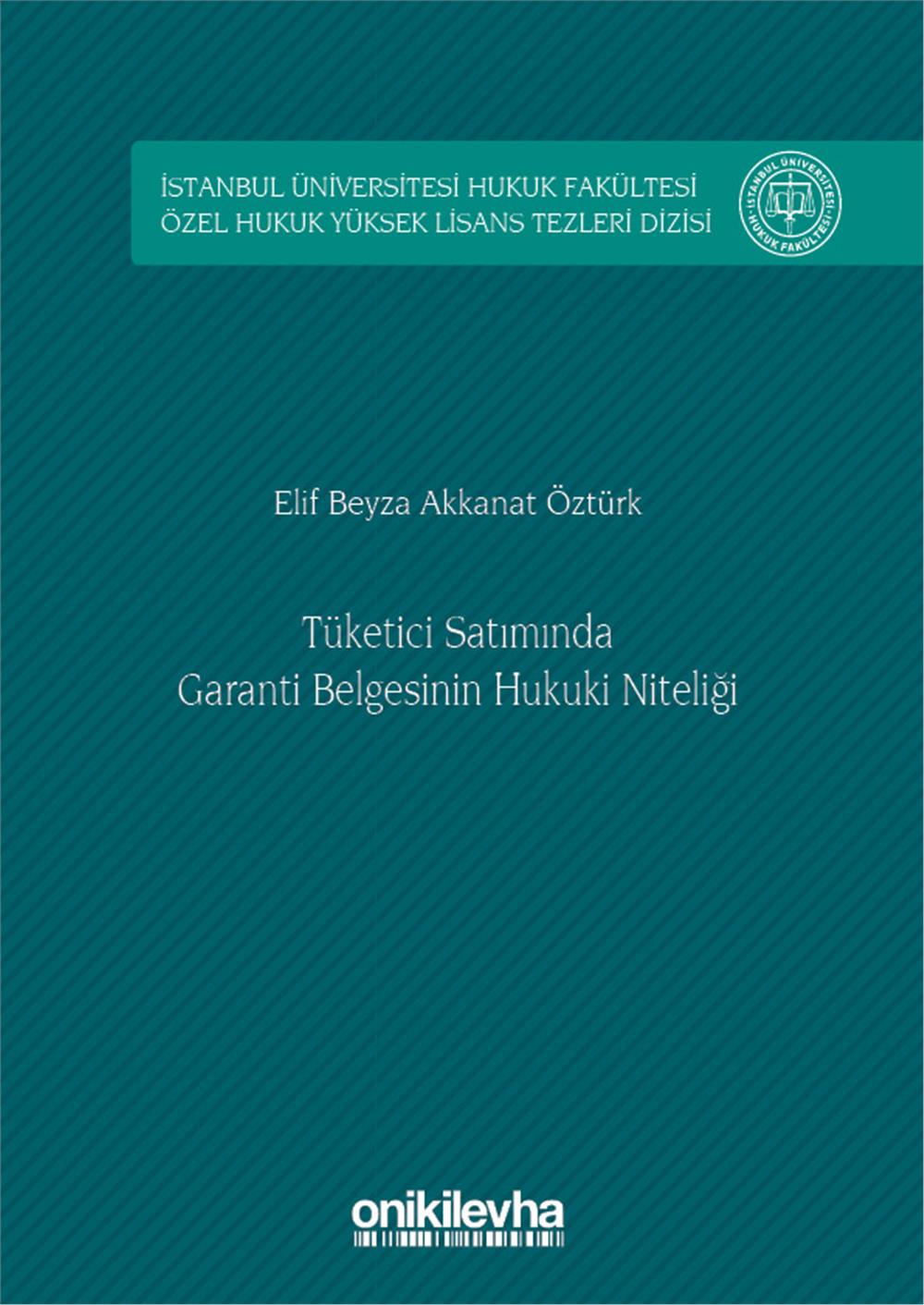 Tüketici Satımında Garanti Belgesinin Hukuki Niteliği