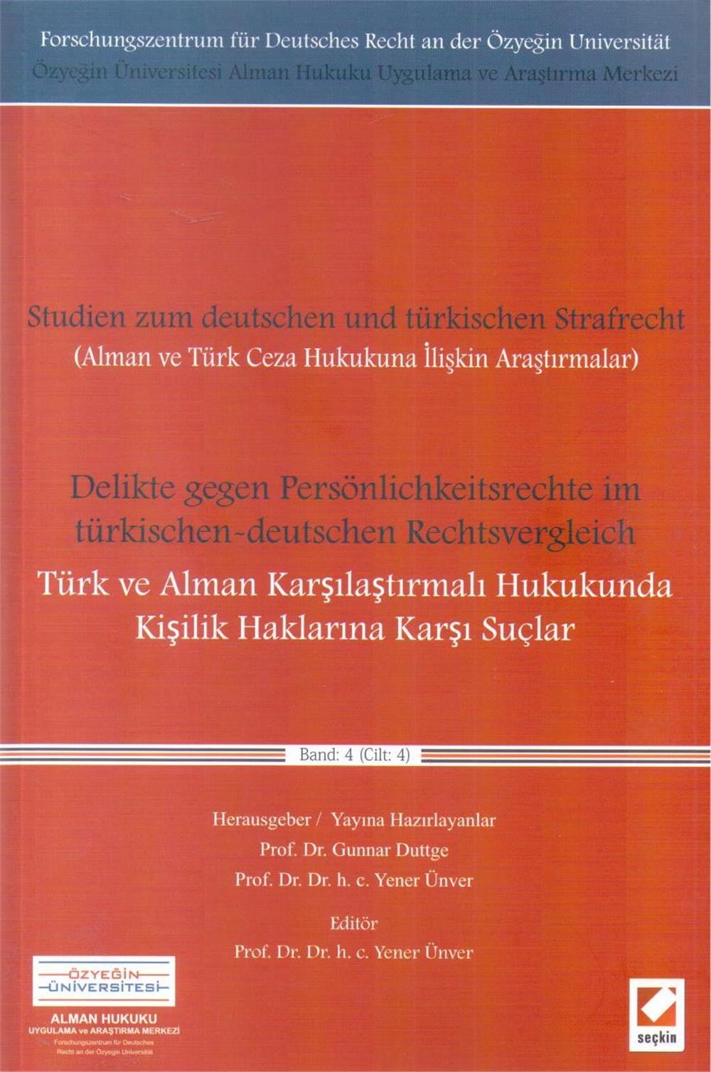 Türk Alman Karşılaştırmalı Hukukunda Kişilik Haklarına Karşı Suçlar
