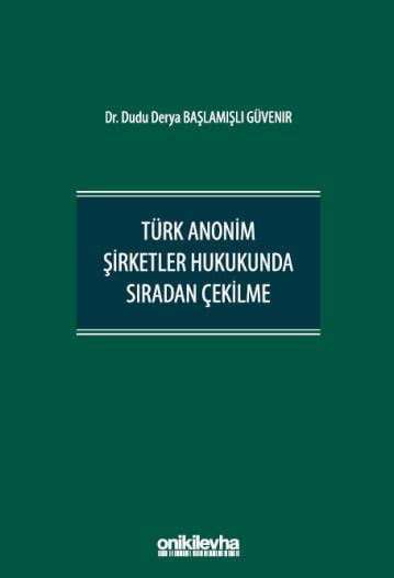 Türk Anonim Şirketler Hukukunda Sıradan Çekilme