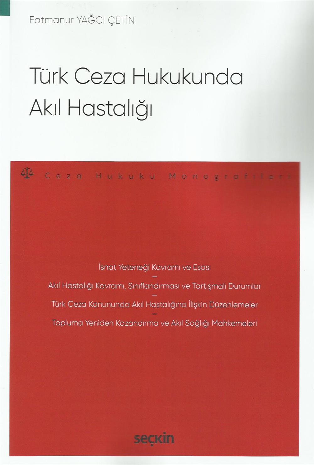 Türk Ceza Hukukunda Akıl Hastalığı