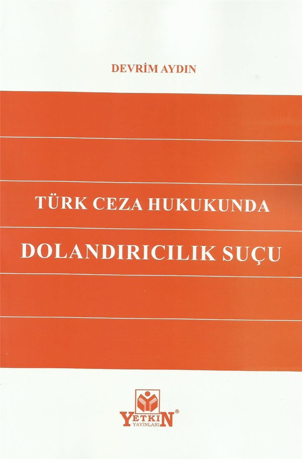 Türk Ceza Hukukunda Dolandırıcılık Suçu