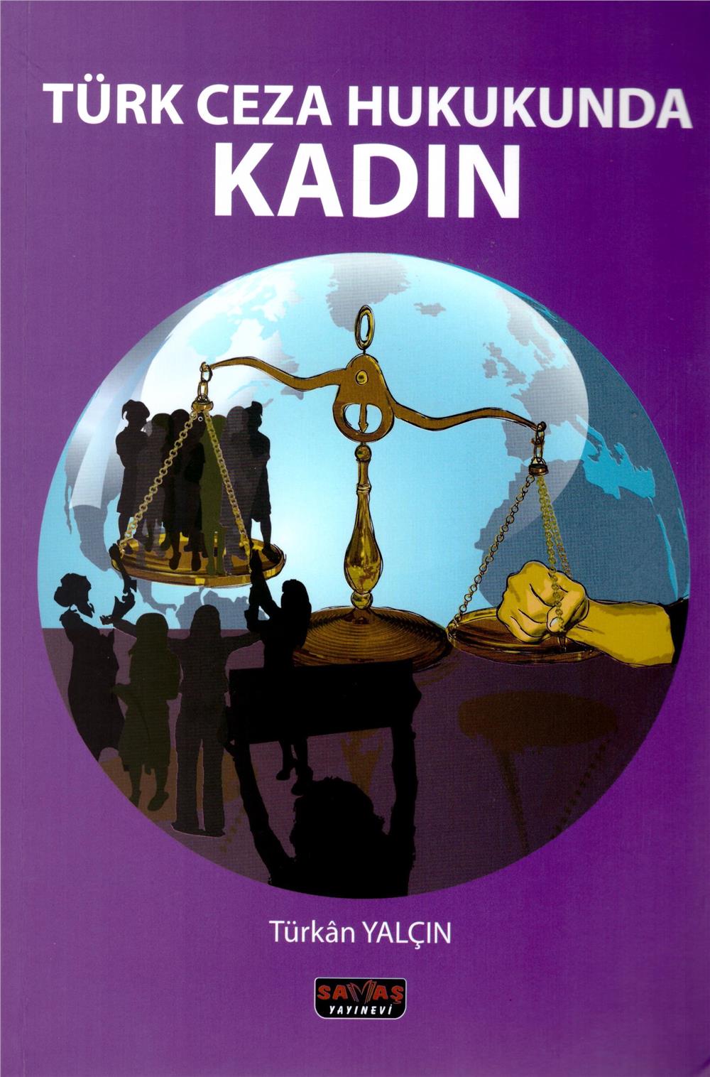 Türk Ceza Hukukunda Kadın