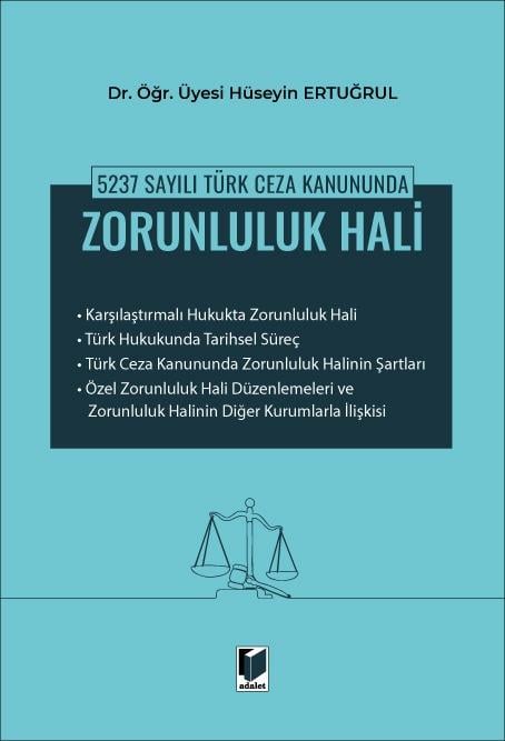 TÜRK CEZA KANUNUNDA ZORUNLULUK HALİ (ADALET)