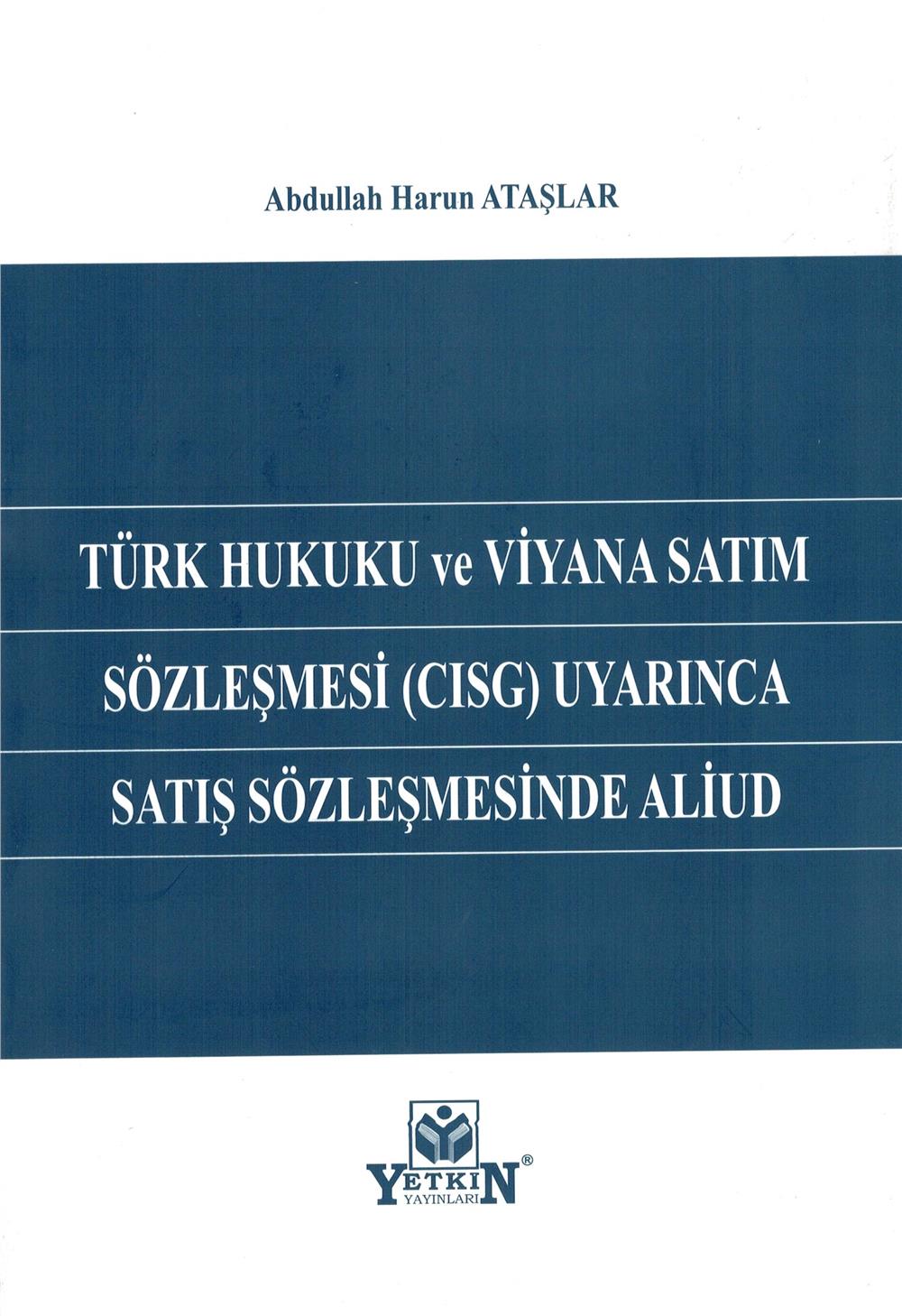 Türk Hukuku ve Viyana Satım Sözleşmesi (CISG) Uyarınca Satış Sözleşmesinde Aliud