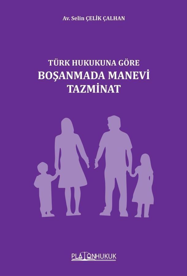 Türk Hukukuna Göre Boşanmada Manevi Tazminat