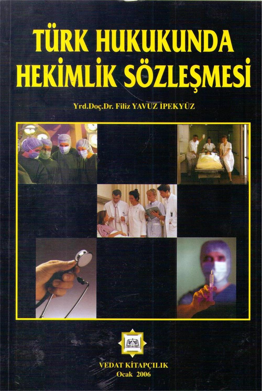 Türk Hukukunda Hekimlik Sözleşmesi