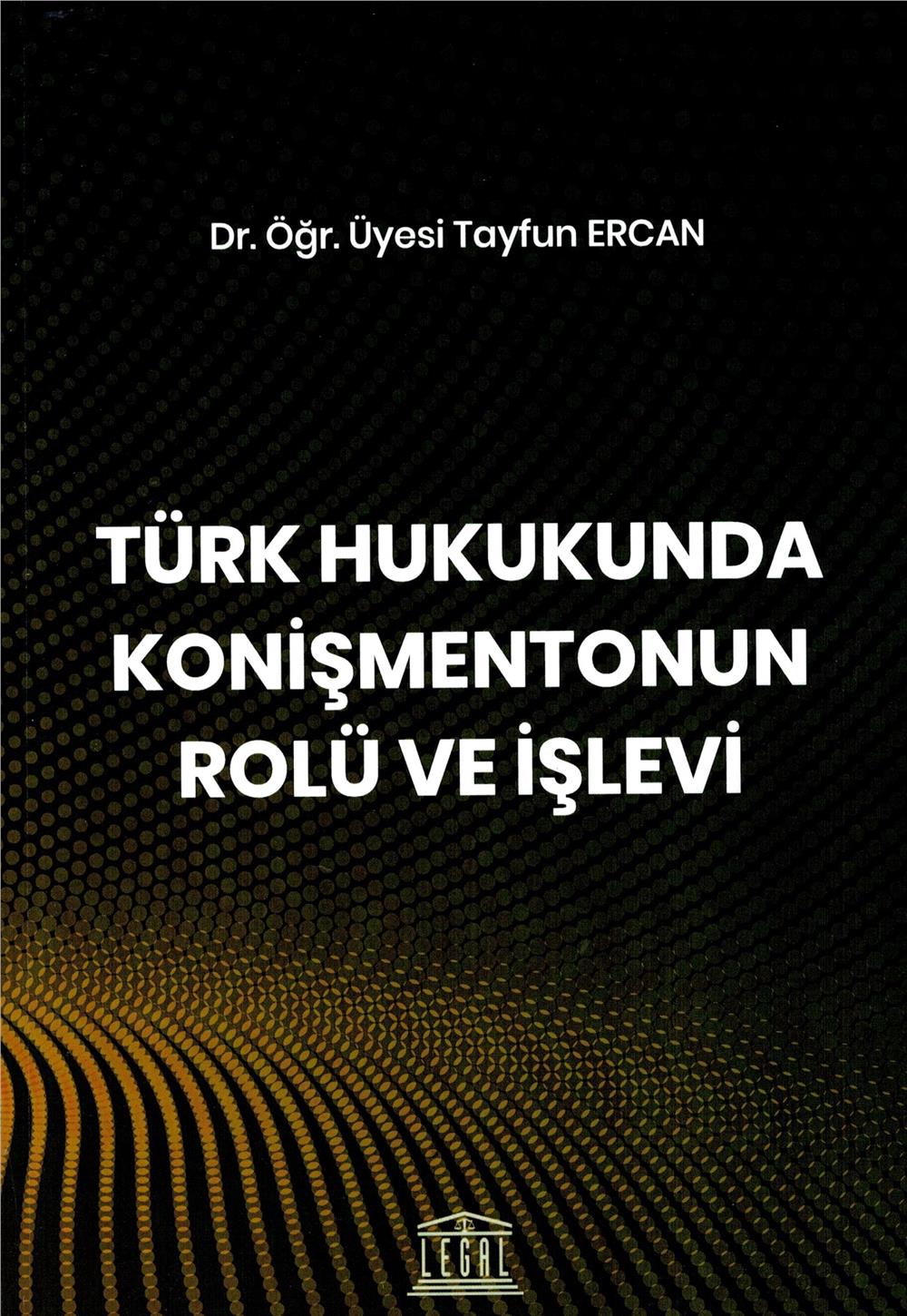 Türk Hukukunda Konişmentonun Rolü ve İşlevi