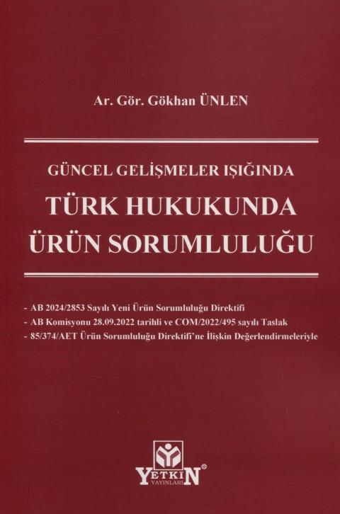 Türk Hukukunda Ürün Sorumluluğu