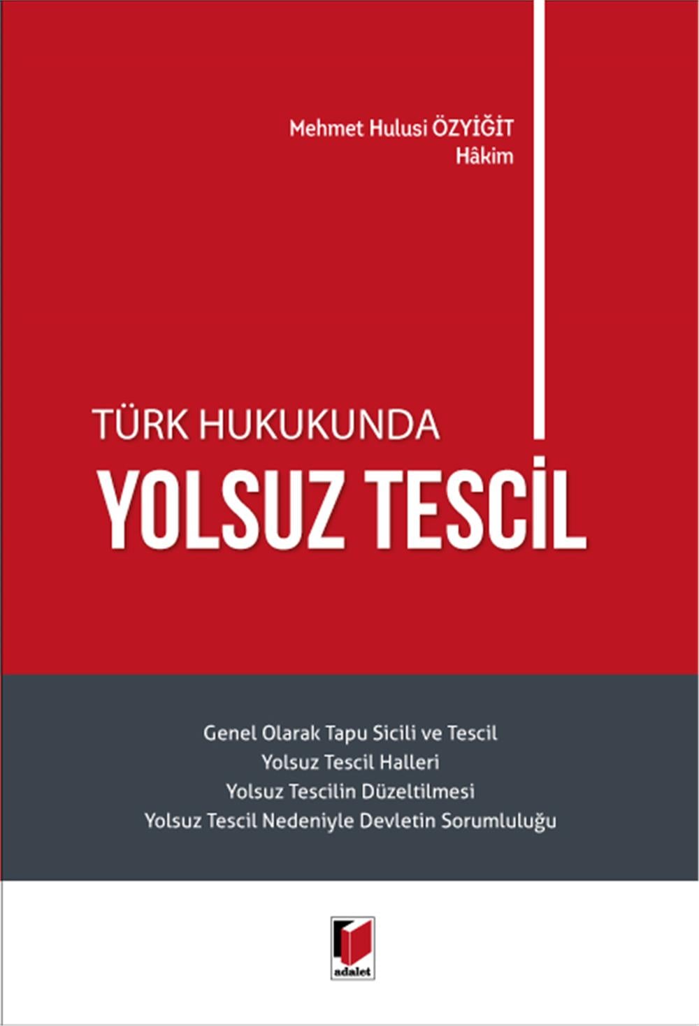Türk Hukukunda Yolsuz Tescil