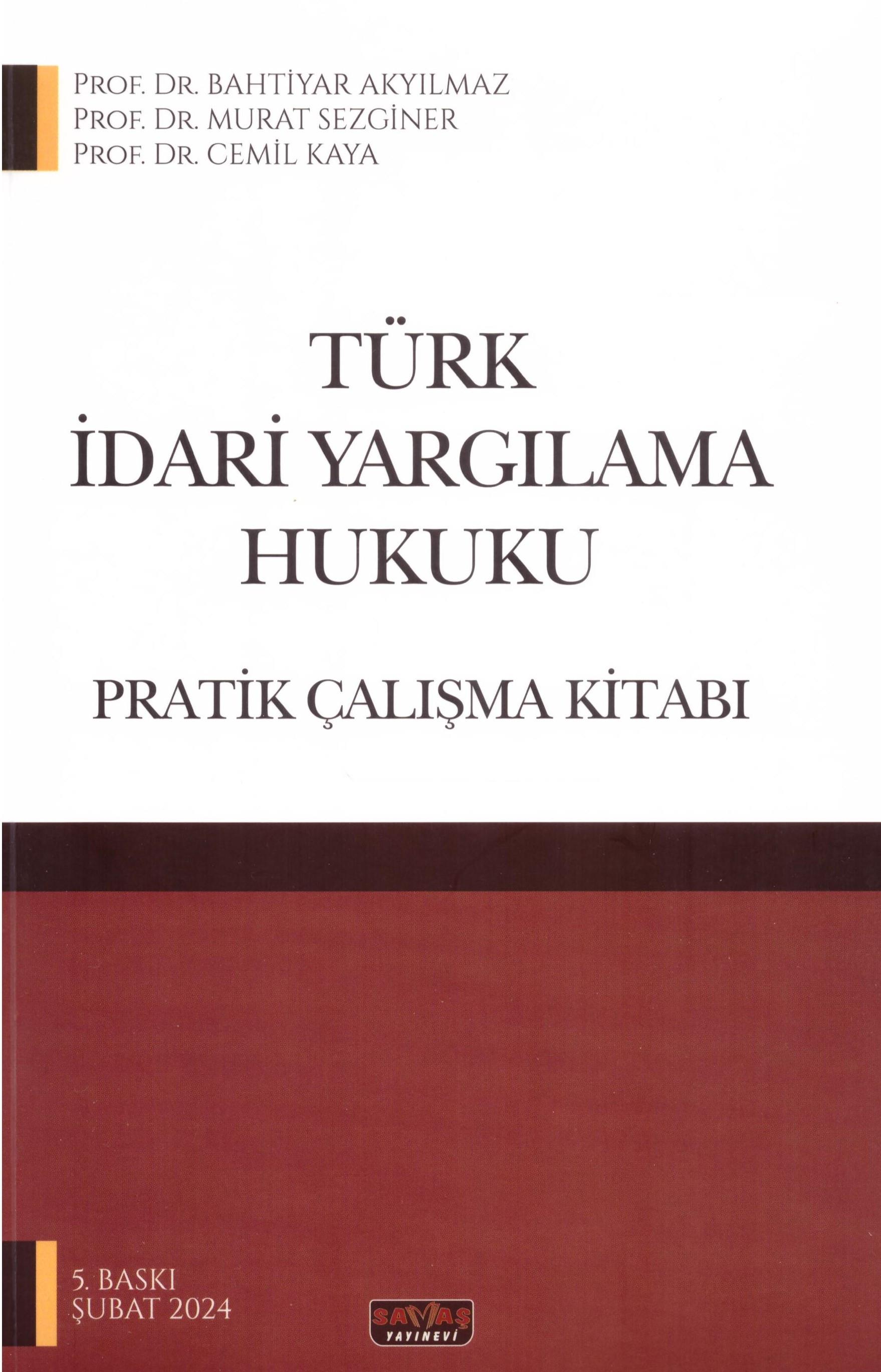 Türk İdari Yargılama Hukuku Pratik Çalışmaları