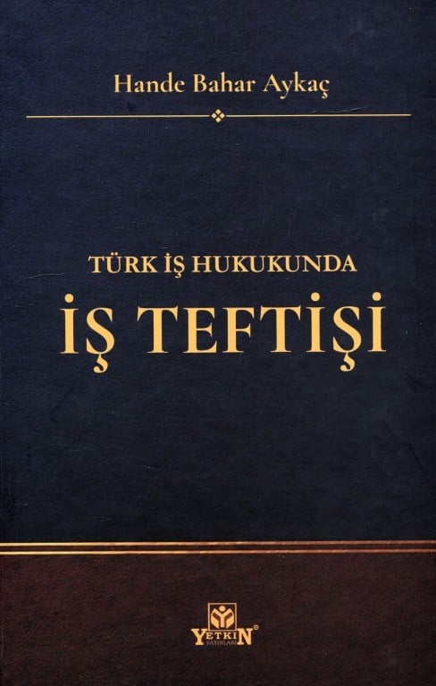 Türk İş Hukukunda İş Teftişi