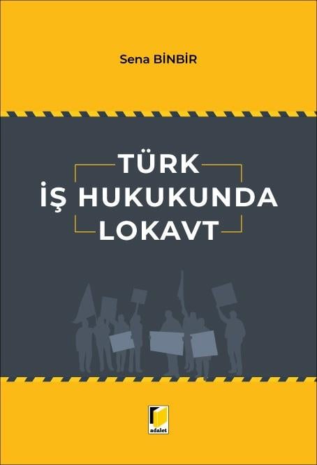 Türk İş Hukukunda Lokavt