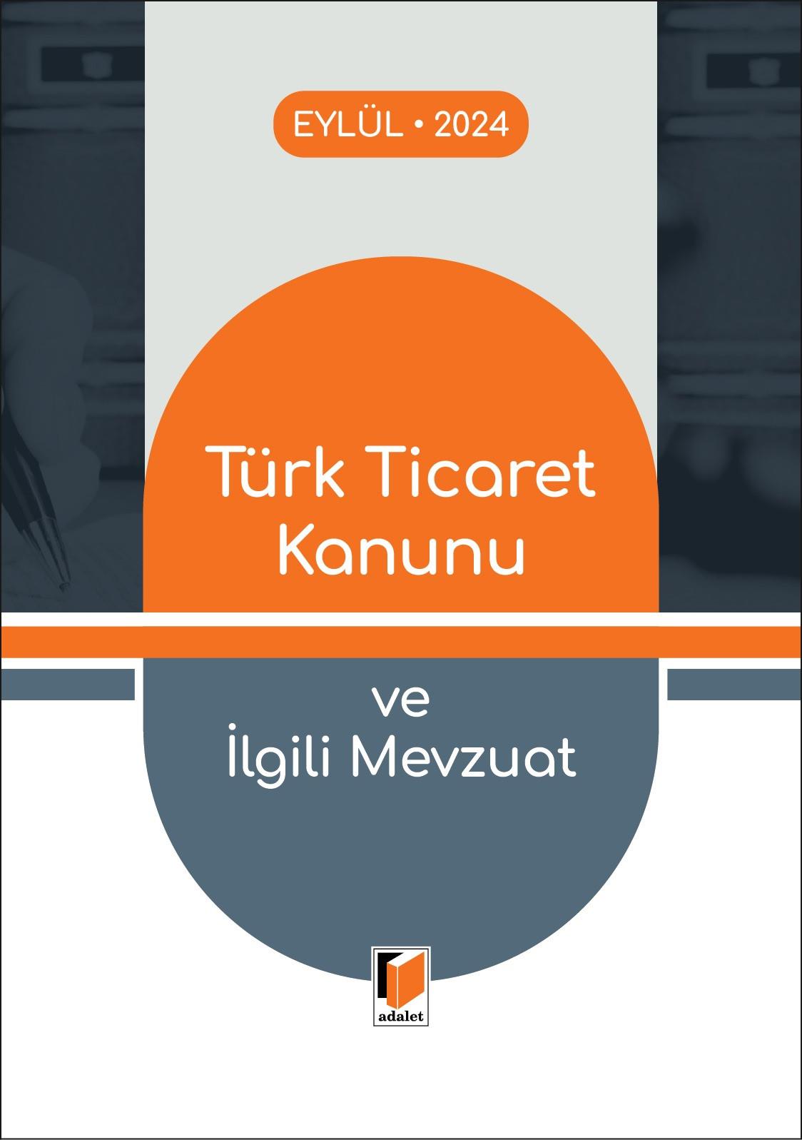 Türk Ticaret Kanunu ve İlgili Mevzuat