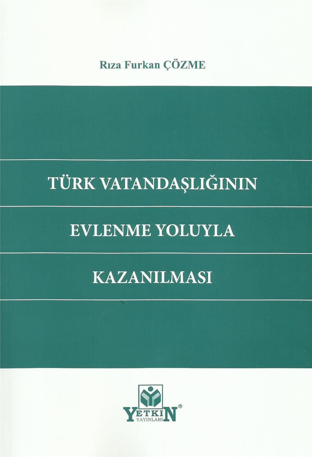 Türk Vatandaşlığının Evlenme Yoluyla Kazanılması