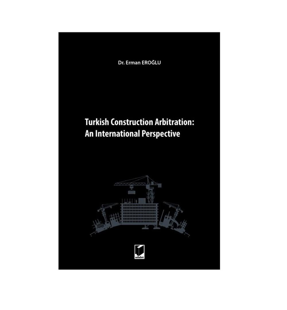 Turkish Construction Arbitration: An International Perpective
