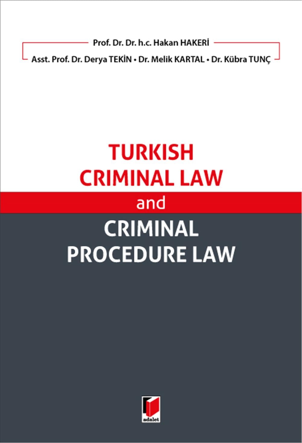 Turkish Criminal Law and Criminal Procedure Law