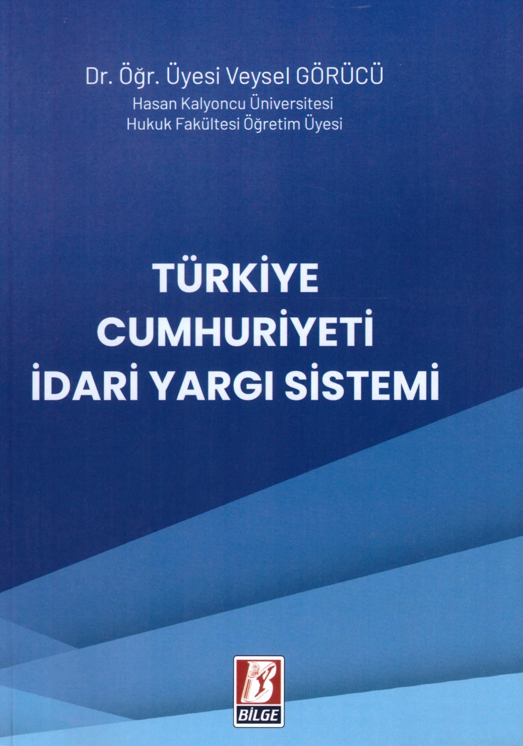 Türkiye Cumhuriyeti İdari Yargı Sistemi