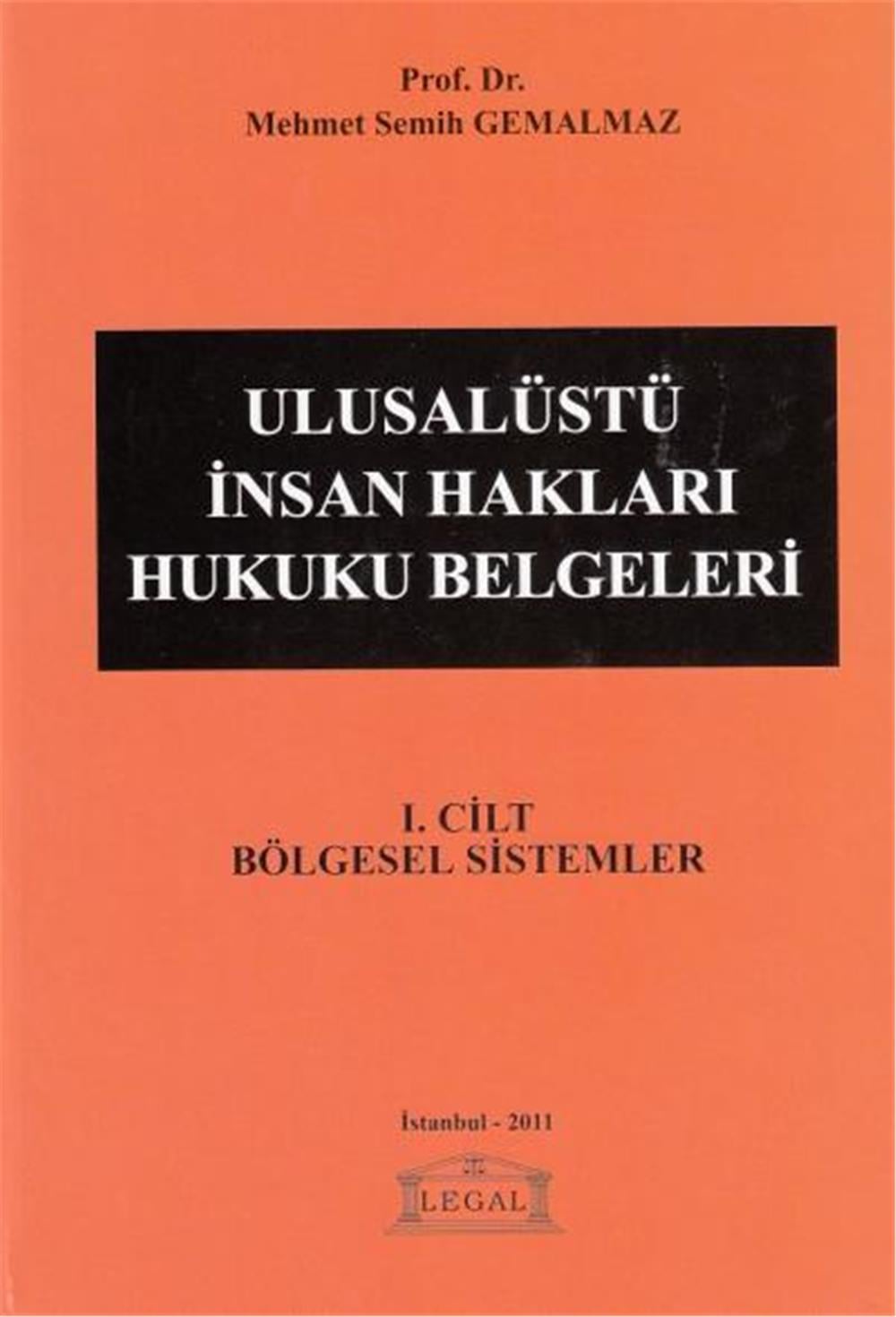 Ulusalüstü İnsan Hakları Hukuku Belgeleri I. Cilt Bölgesel Sistemler