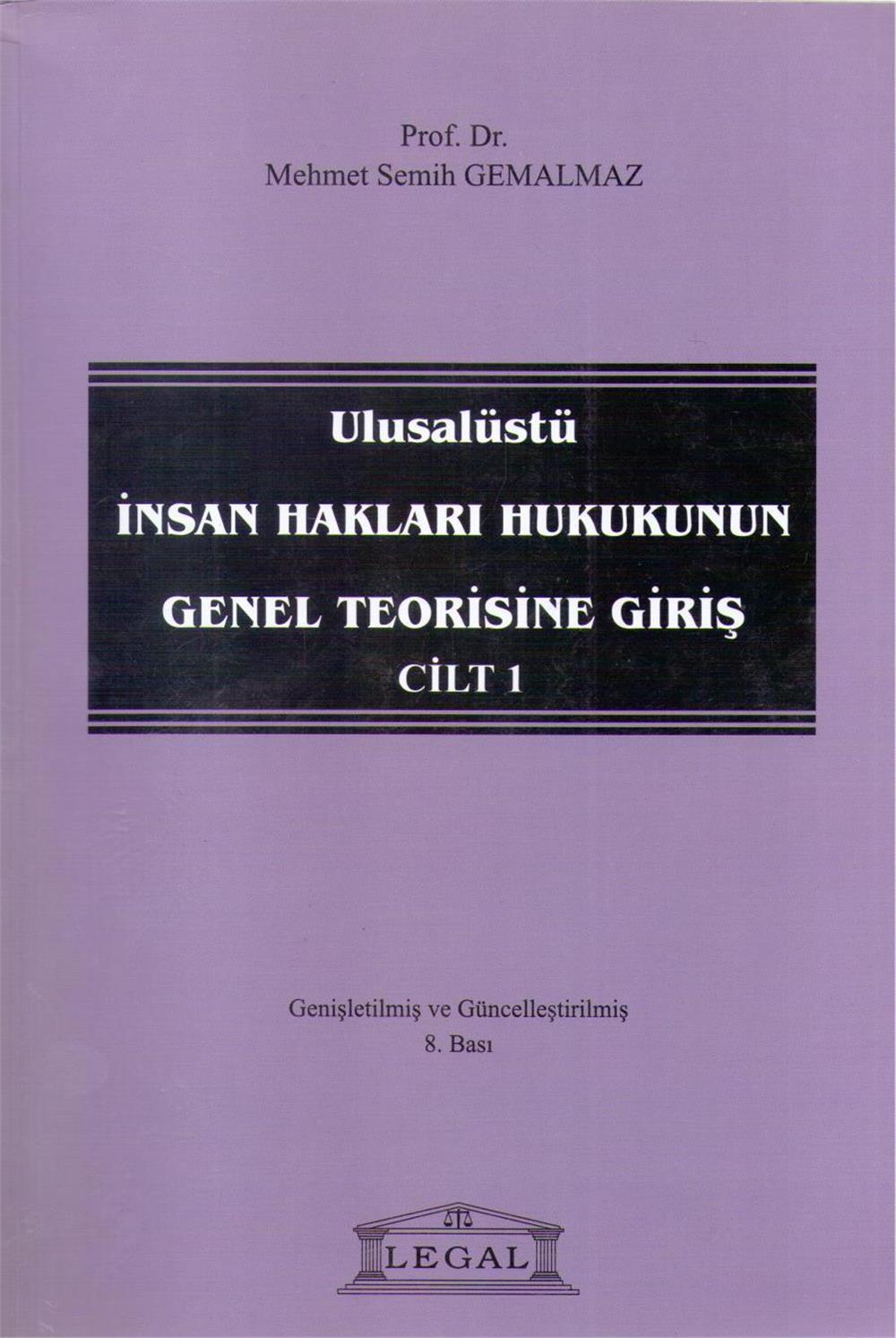 Ulusalüstü İnsan Hakları Hukukunun Genel Teorisine Giriş Cilt 1