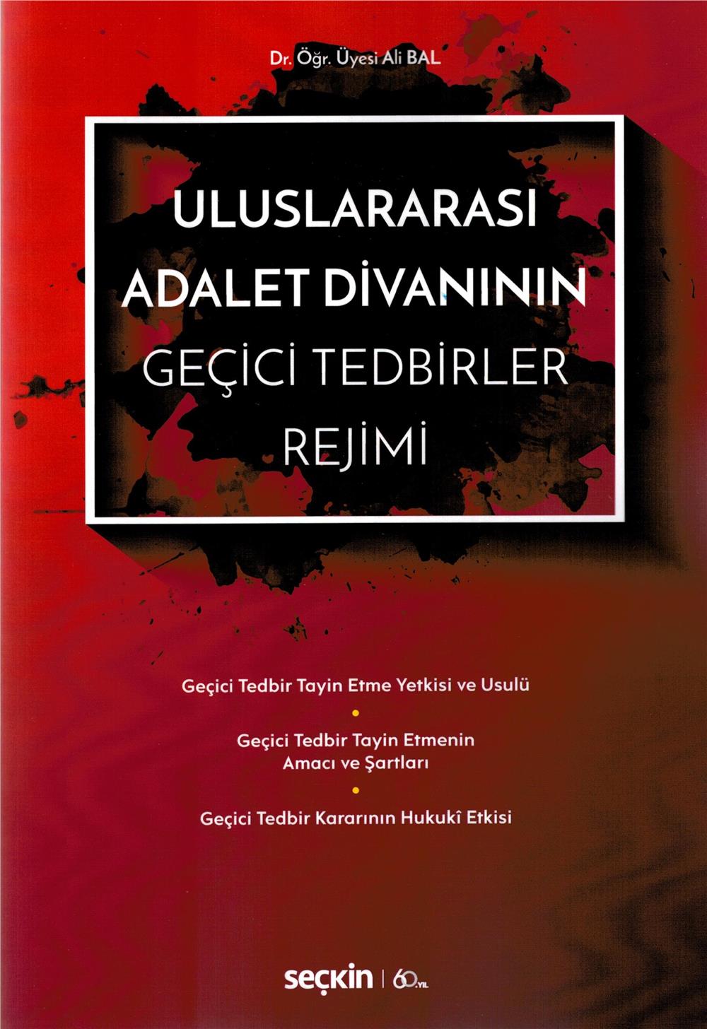 Uluslararası Adalet Divanının Geçici Tedbirler Rejimi