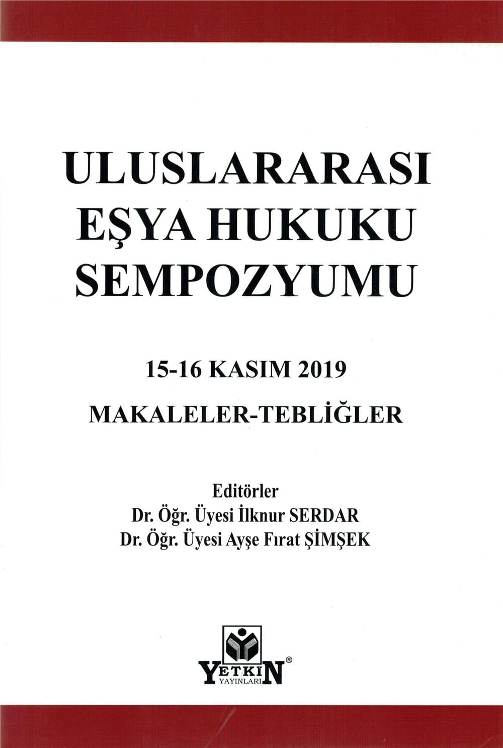 Uluslararası Eşya Hukuku Sempozyumu