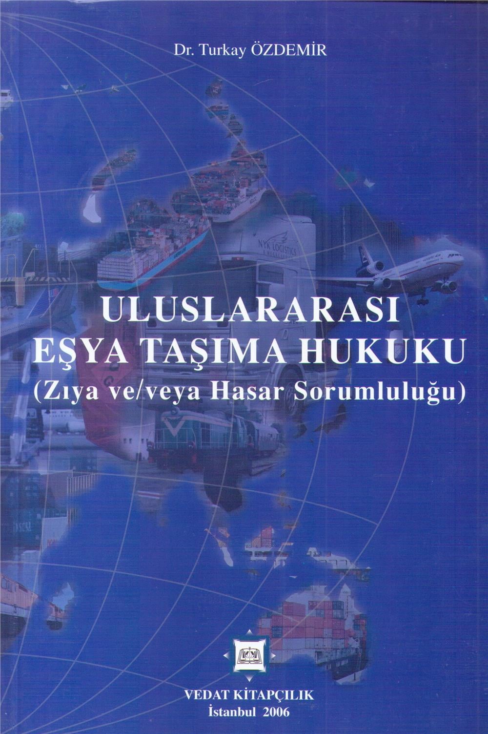 Uluslararası Eşya Taşıma Hukuku
