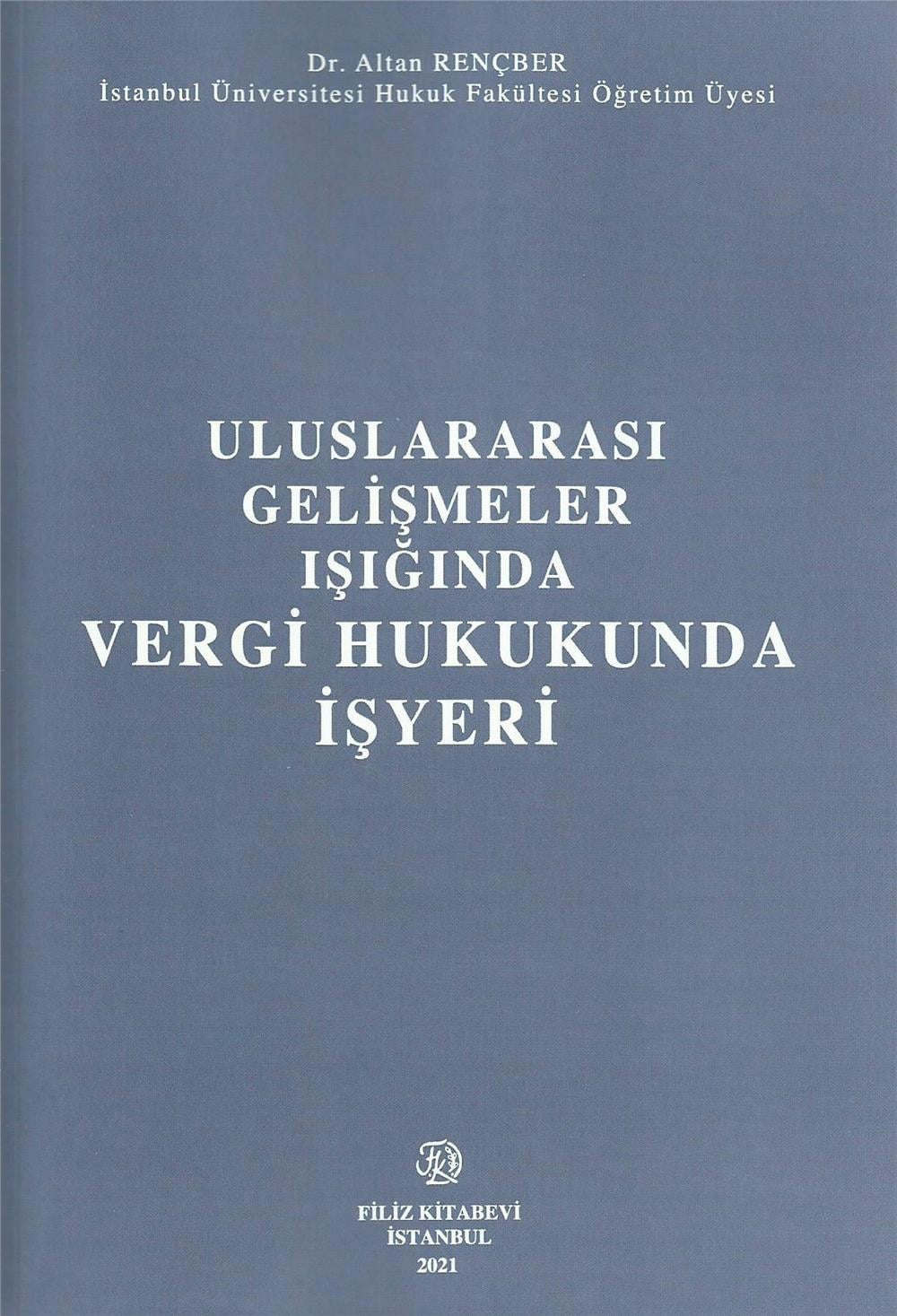 Uluslararası Gelişmeler Işığında Vergi Hukukunda İşyeri