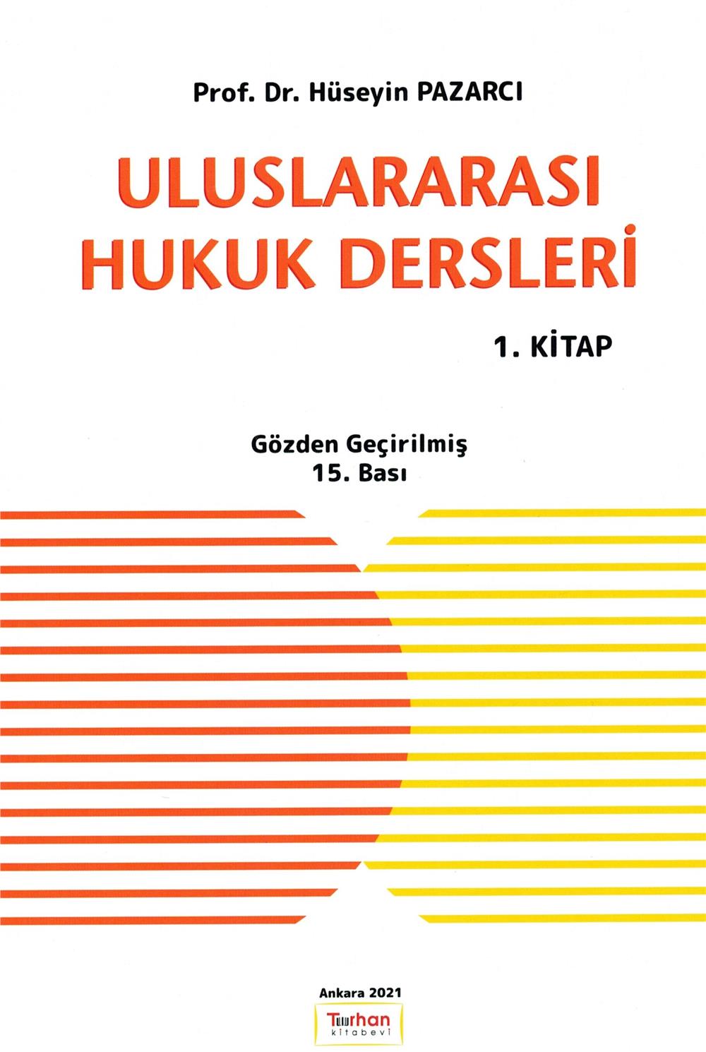 Uluslararası Hukuk Dersleri (1. Kitap)