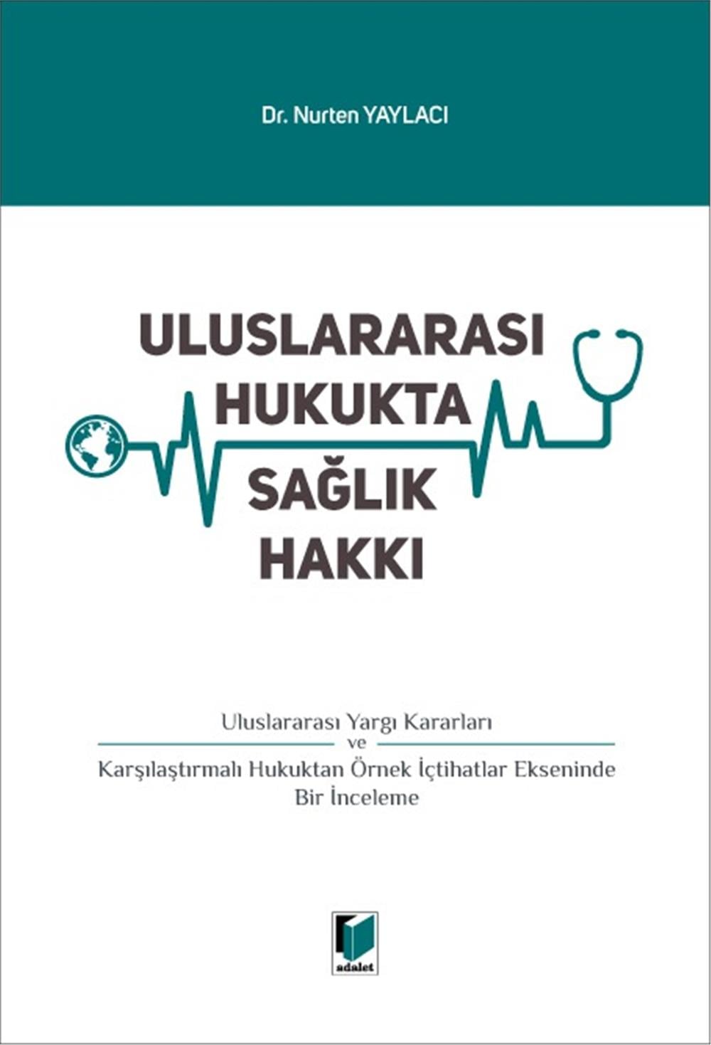 Uluslararası Hukukta Sağlık Hakkı