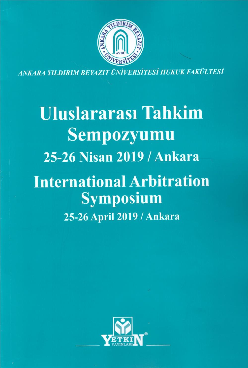 Uluslararası Tahkim Sempozyumu 25-26 Nisan 2019 / Ankara