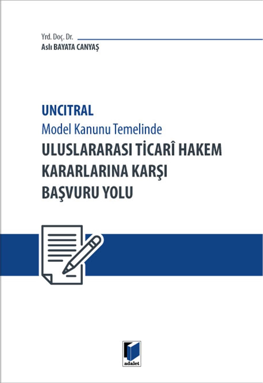 Uluslararası Ticari Hakem Kararlarına Karşı Başvuru Yolu