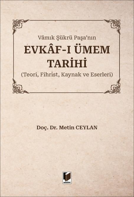 Vamık Şükrü Paşa'nın Evkaf-ı Ümem Tarihi