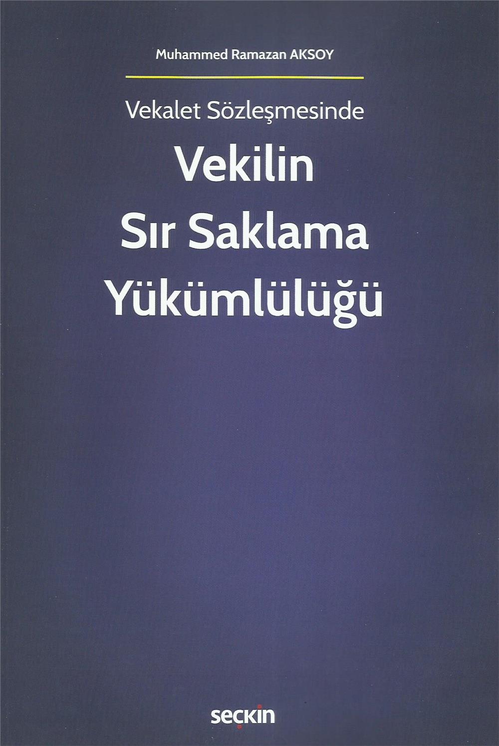 Vekilin Sır Saklama Yükümlülüğü