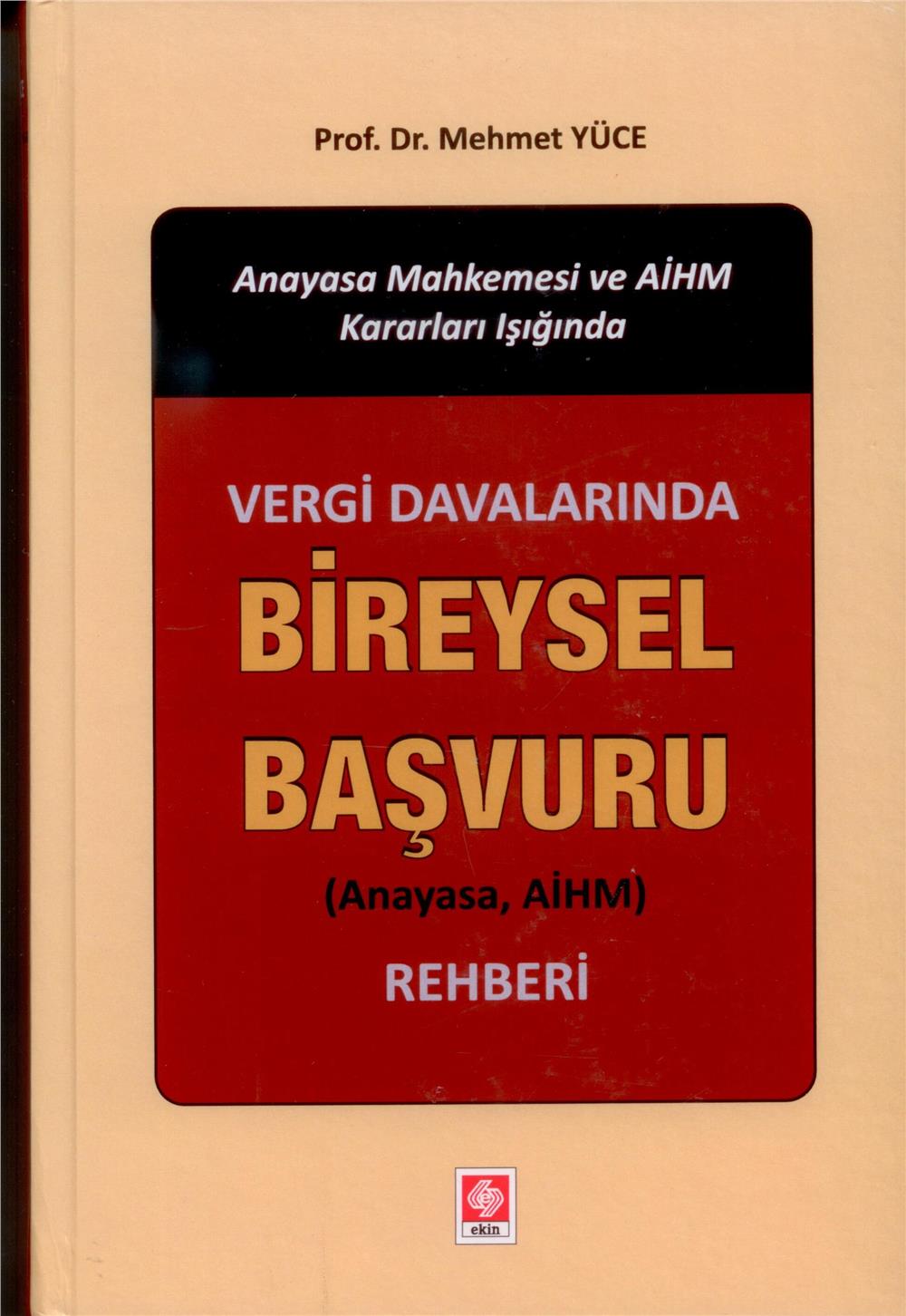 Vergi Davalarında Bireysel Başvuru (Anayasa, AİHM) Rehberi