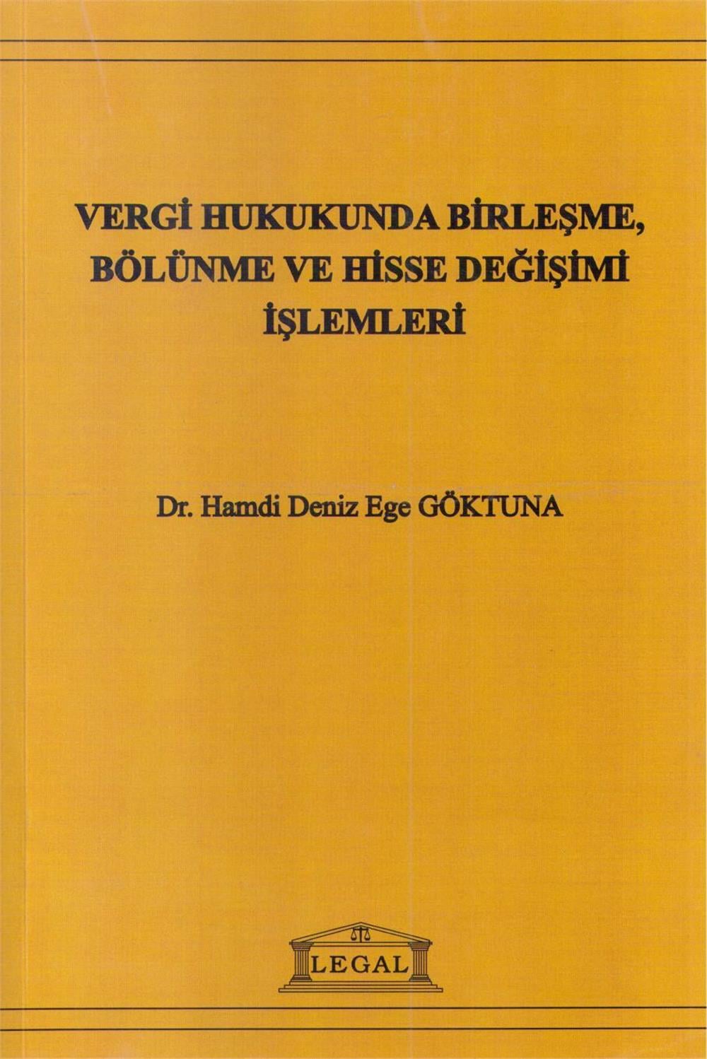 Vergi Hukukunda Birleşme, Bölünme ve Hisse Değişimi İşlemleri