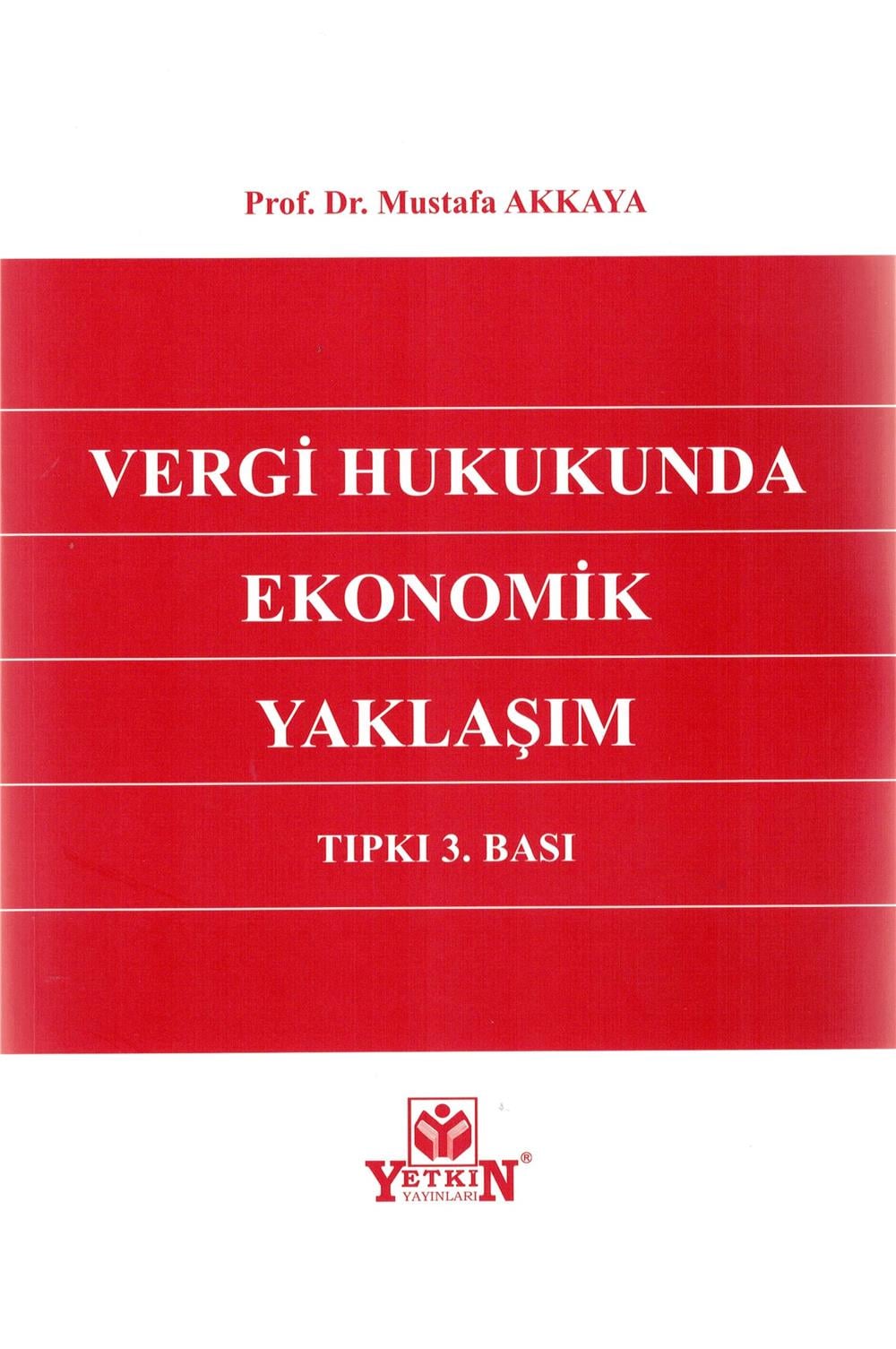 Vergi Hukukunda Ekonomik Yaklaşım