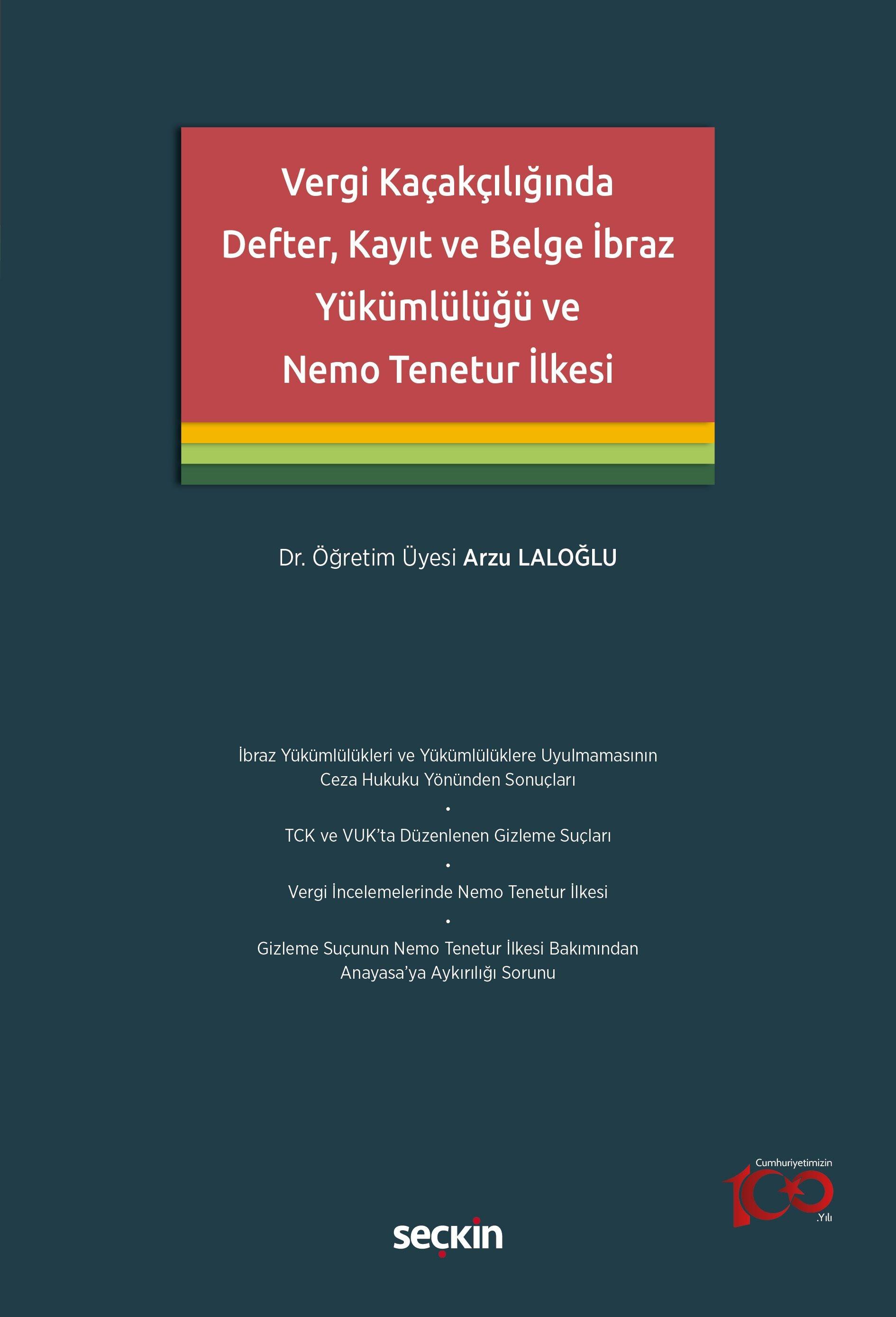 Vergi Kaçakçılığında Defter, Kayıt ve Belge İbraz Yükümlülüğü ve Nemo Tenetur İlkesi