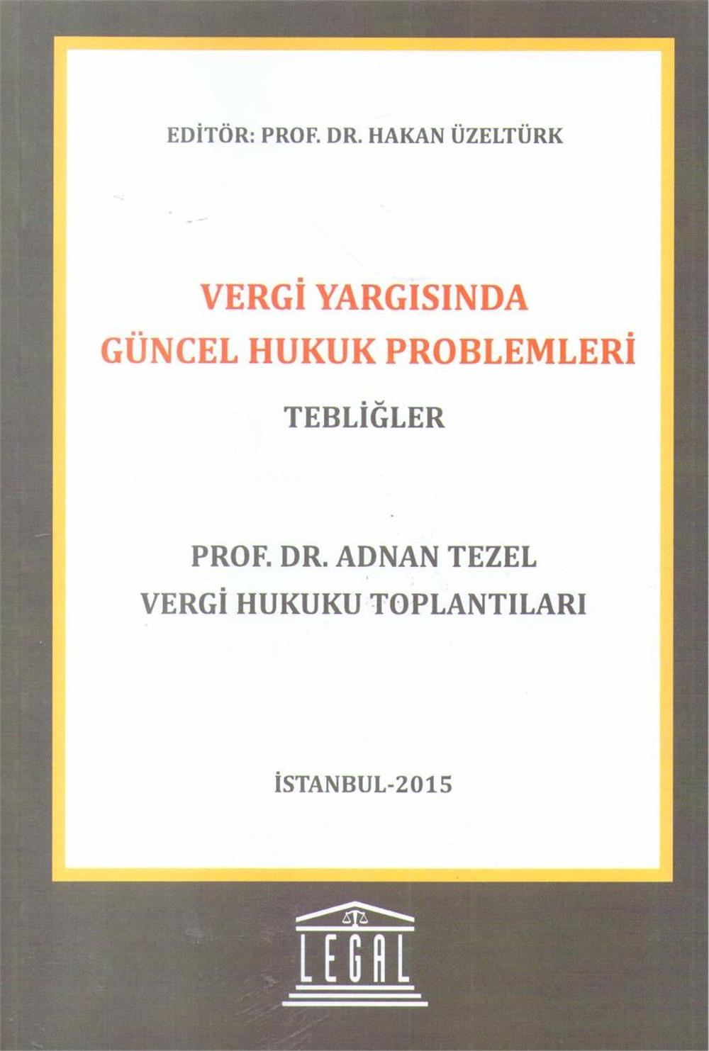 Vergi Yargısında Güncel Hukuk Proplemleri