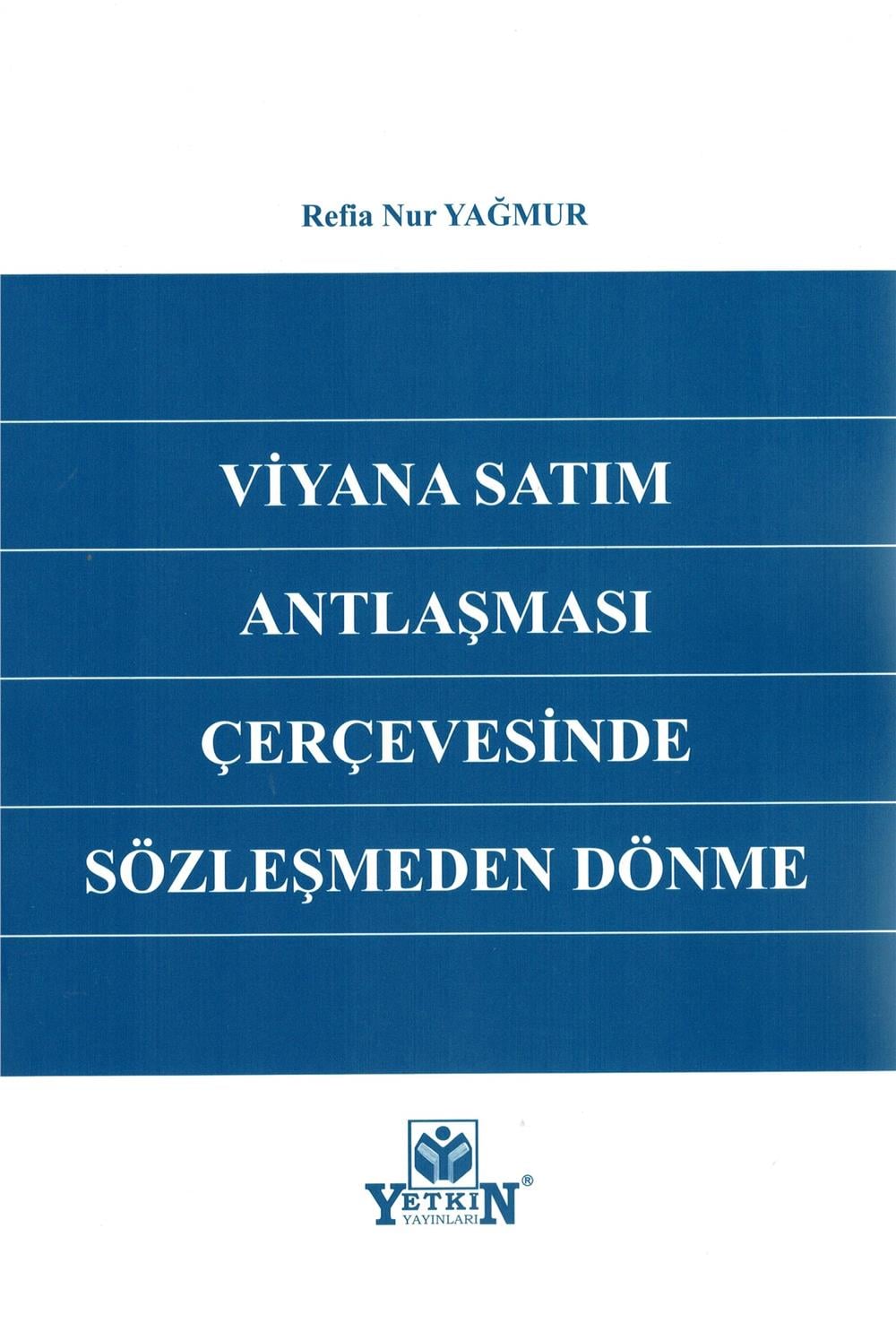 Viyana Satım Antlaşması Çerçevesinde Sözleşmeden Dönme