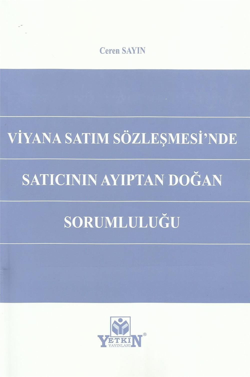 Viyana Satım Sözleşmesi'nde Satıcının Ayıptan Doğan Sorumluluğu