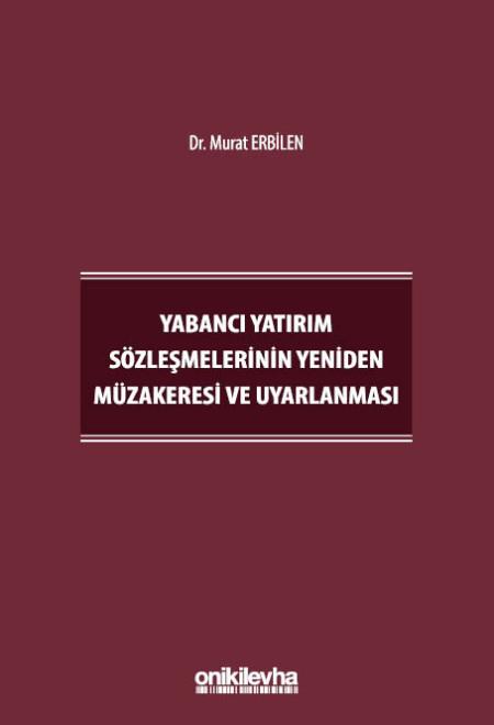 Yabancı Yatırım Sözleşmelerinin Yeniden Müzakeresi ve Uyarlanması