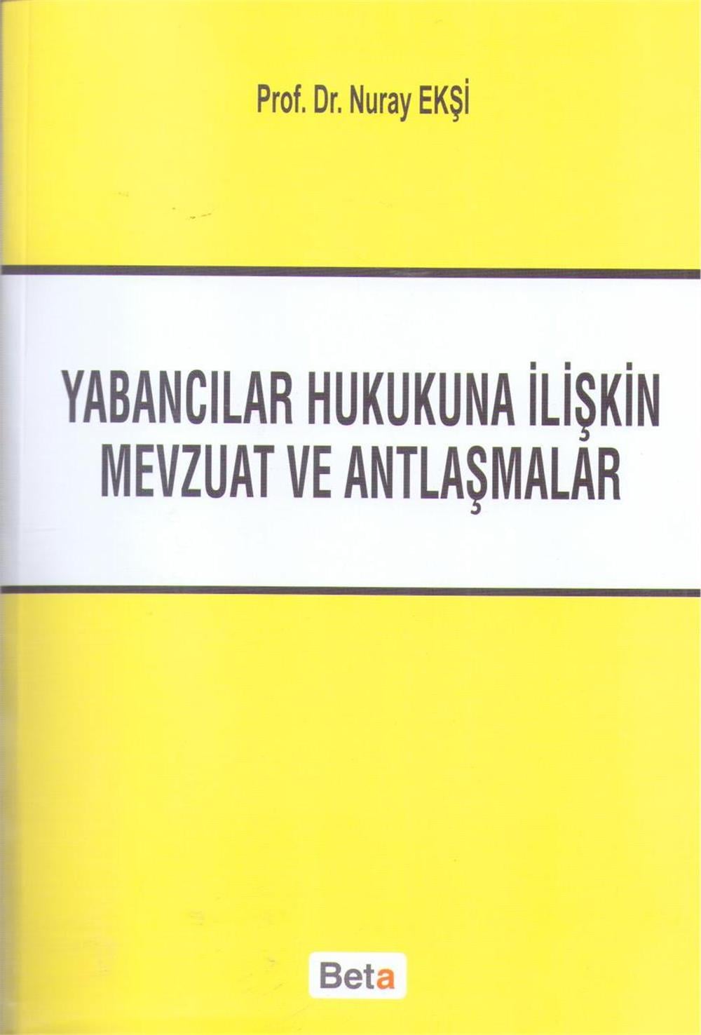 Yabancılar Hukukuna İlişkin Mevzuat Ve Antlaşmalar