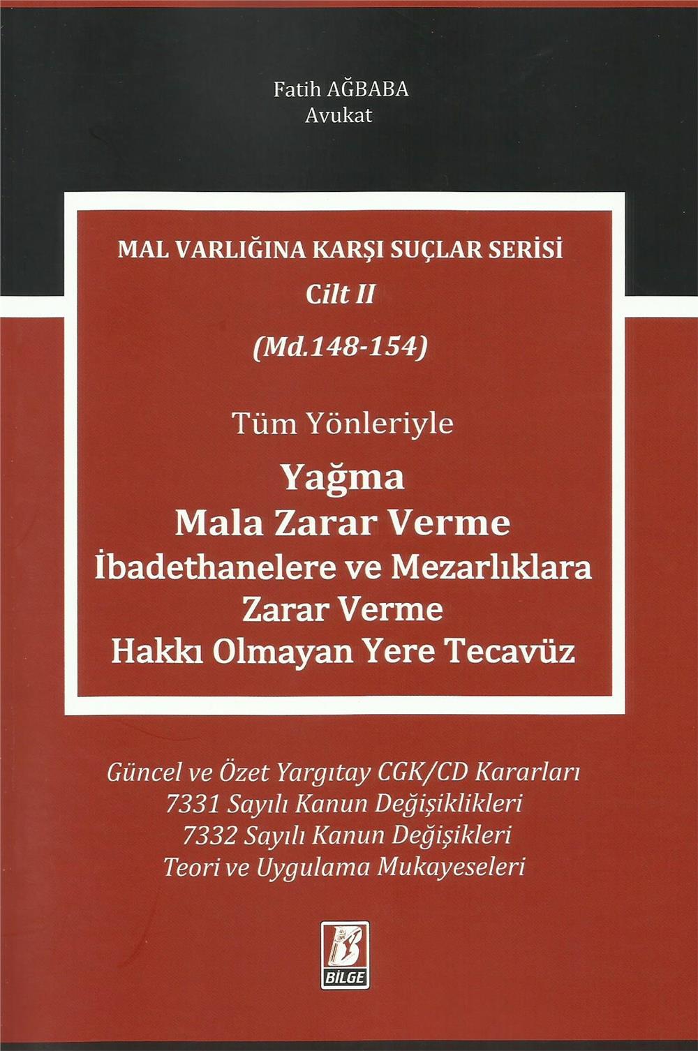 Yağma, Mala Zarar Verme, İbadethanelere ve Mezarlıklara Zarar Verme, Hakkı Olmayan Yere Tecavüz